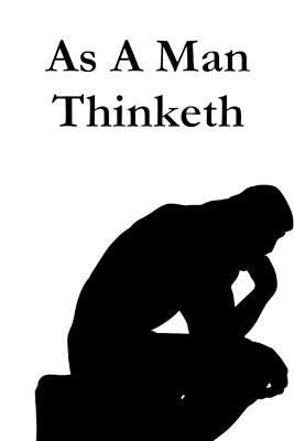As A Man Thinketh By Allen 9781365887789 (Paperback)