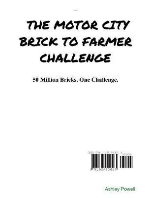 The Motor City Brick to Farmer Challenge By Ashley Powell (Paperback)