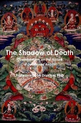 The Shadow of Death By Leon Drucker 9781365975370 (Paperback)
