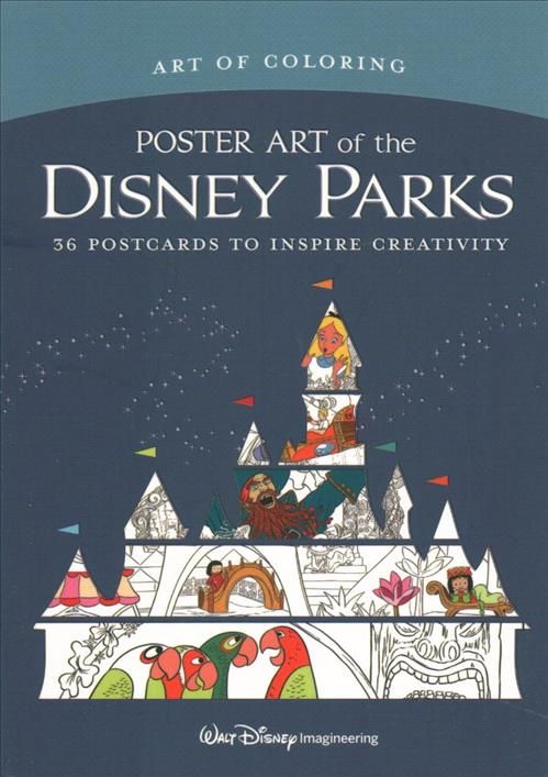 Art of Coloring: Poster Art of the Disney Parks By The Imagineers