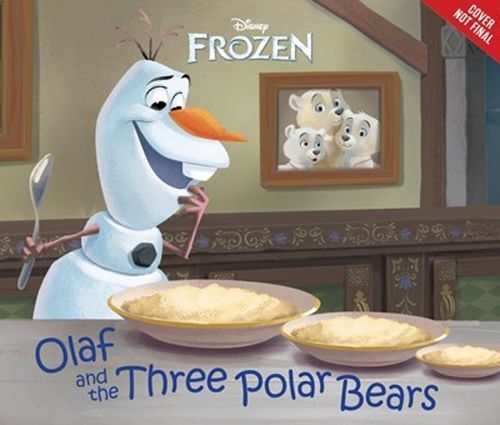 Frozen: Olaf And The Three Polar Bears By Drake Brodahl 9781368021401