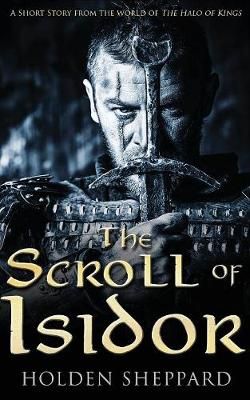 The Scroll of Isidor By Sheppard, Holden, 9781370570416 (Paperback)