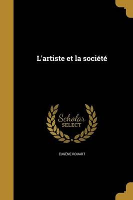 L'artiste Et La Société By Eugène Rouart 9781373391704 (Paperback)