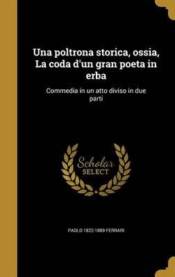 Una Poltrona Storica, Ossia, La Coda D'un Gran Poeta in Erba