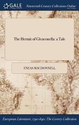 Hermit of Glenconella By MacDonnell 9781375074391 (Hardback)