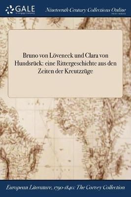 Bruno von Löveneck und Clara von Hundsrück By Anonymous (Paperback)
