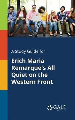 All Quiet on the Western Front By Study Guide 9781375397797