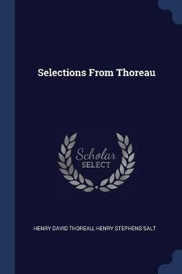 Selections From Thoreau By Thoreau 9781376866186 (Paperback)