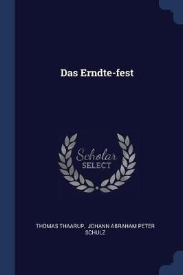 Das Erndte-fest By Thaarup 9781377233642 (Paperback)