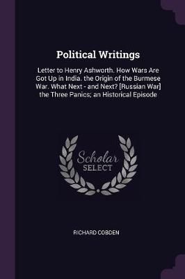 Political Writings By Cobden 9781377488820 (Paperback)