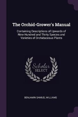 Orchid-Grower's Manual By Williams 9781377605111 (Paperback)