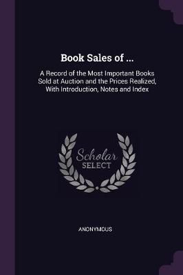 Book Sales of ... By Anonymous 9781377607689 (Paperback)