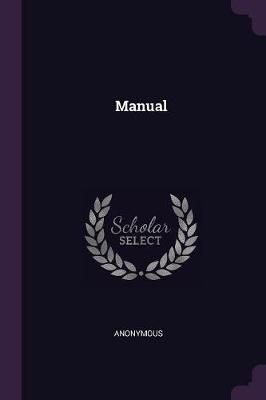 Manual By Anonymous 9781377724928 (Paperback)