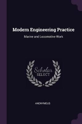 Modern Engineering Practice By Anonymous 9781377739977 (Paperback)