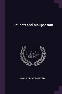 Flaubert and Maupassant By Riddell 9781377889627 (Paperback)