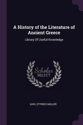 History of the Literature of Ancient Greece By Müller 9781377893990