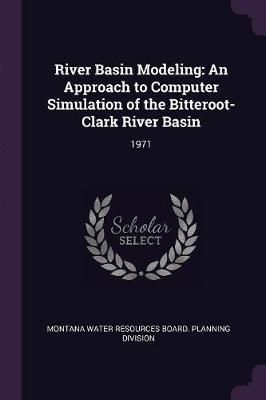 River Basin Modeling By Montana Water Resources Board Planning
