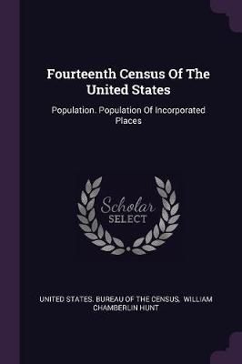 Fourteenth Census Of The United States 9781378427682 (Paperback)