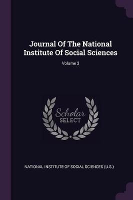 Journal Of The National Institute Of Social Sciences; Volume 3