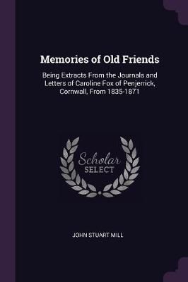 Memories of Old Friends By Mill 9781378561065 (Paperback)