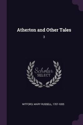 Atherton and Other Tales By Mitford 9781378716182 (Paperback)
