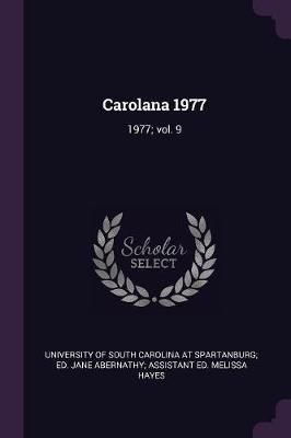 Carolana 1977 By University of South Carolina at Spartanb (Paperback)