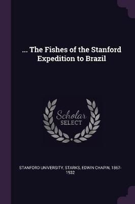 ... The Fishes of the Stanford Expedition to Brazil 9781379024248