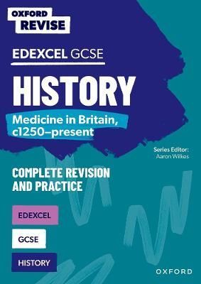 Edexcel GCSE History. Medicine in Britain, C1250-Present 9781382040426