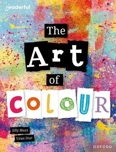 The Art of Colour By Jilly Hunt (author), Uran Duo (illustrator)