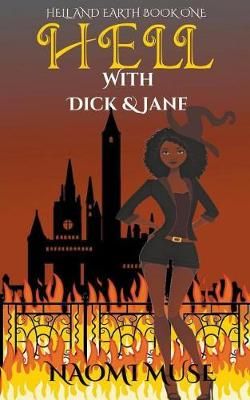 Hell With Dick and Jane By Muse 9781386177807 (Paperback)