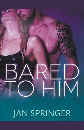 Bared to Him By Springer, Jan 9781386631972 (Paperback)