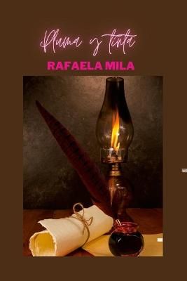 Pluma y tinta By Mila 9781387061471 (Paperback)