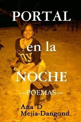 PORTAL en la NOCHE By Mejia-Dangond 9781387071876 (Paperback)