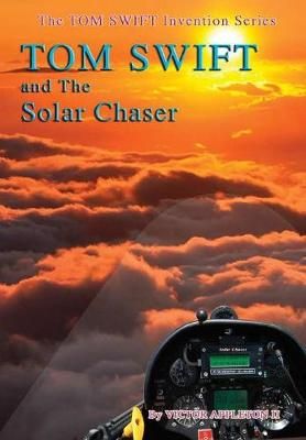21-Tom Swift and the Solar Chaser (HB) By Victor, II Appleton