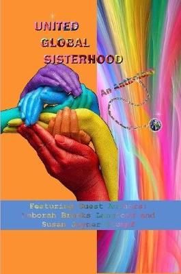 UNITED GLOBAL SISTERHOOD, An Anthology By Susan Joyner-Stumpf