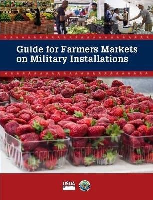 Guide for Farmers Markets on Military Installations 9781387241040