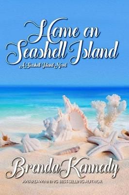 Home on Seashell Island By Brenda Kennedy 9781387252237 (Paperback)