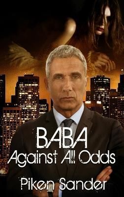 Baba - Against All Odds By Sanders 9781387269570 (Hardback)