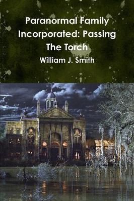 Paranormal Family Incorporated By Smith 9781387355983 (Paperback)