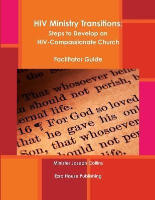 HIV Ministry Transitions By Collins 9781387373932 (Paperback)