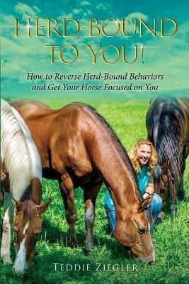 Herd-Bound To You! By Ziegler 9781387411511 (Paperback)