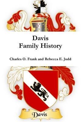 Davis Family History By Judd 9781387416783 (Paperback)