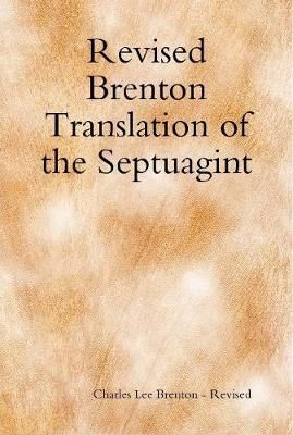 Revised Brenton Translation of the Septuagint By Brenton - Revised