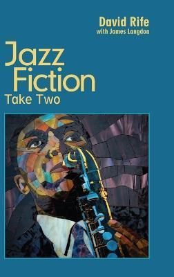 Jazz Fiction By Rife 9781387422715 (Hardback)