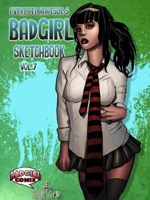 Badgirl Sketchbook Vol.7-House of Hartsoe Cover By Everette Hartsoe