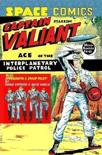 Space Comics starring Captain Valiant By Mini Komix 9781387433025
