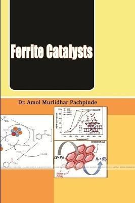 Ferrite Catalysts By Pachpinde 9781387451586 (Paperback)