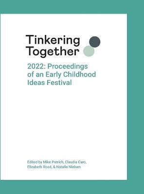 Tinkering Together 2022 By Petrich 9781387485703 (Hardback)