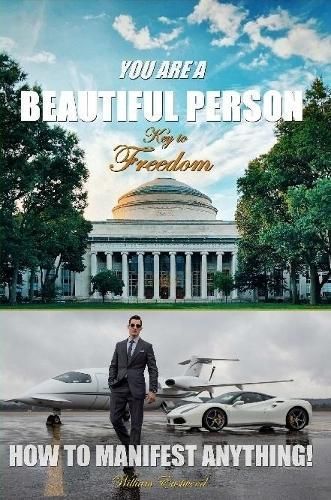 YOU ARE A BEAUTIFUL PERSON: Key to Freedom By Eastwood, William