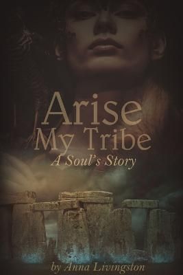 Arise My Tribe By Livingston 9781387497720 (Paperback)